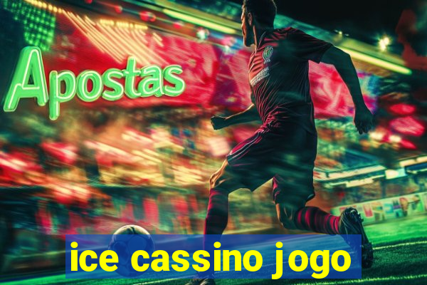 ice cassino jogo